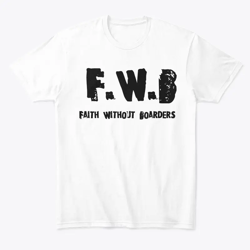 Faith Without Boarders Collection 