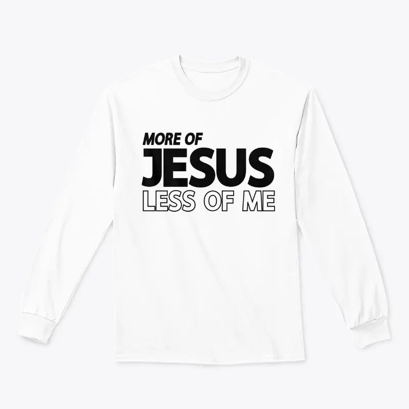 More of Jesus Less of Me